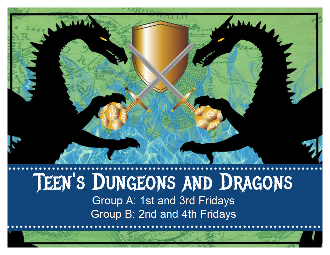Our Teen's dungeons and Dragons flyer