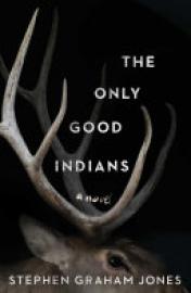 Cover image for The Only Good Indians