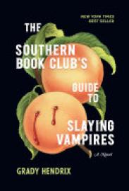 Cover image for The Southern Book Club's Guide to Slaying Vampires