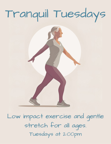 Flyer for Tranquil Tuesdays gentle yoga and low impact exercise