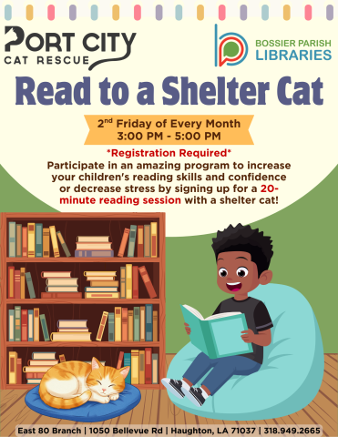 4th Friday / 10 AM - 4 PM Age Group: All Ages Event Details: Boost your child’s reading skills and confidence—or simply help them unwind—by signing up for a cozy 20-minute reading session with a shelter cat! We offer six sessions each day, so advanced registration is required. Spots fill quickly, but cancellations do happen, so be sure to join the list—you might just get lucky!